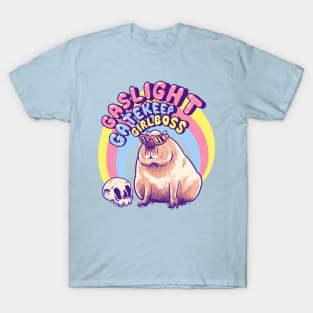 Gaslight Gatekeep Girlboss - Capybara MEME T-Shirt